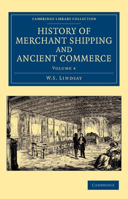 History of Merchant Shipping and Ancient Commerce - Volume 4