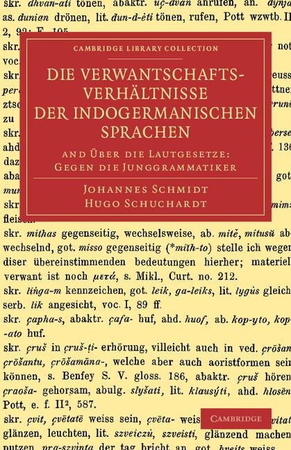 Die Verwantschaftsverhaltnisse Der Indogermanischen Sprachen: And Uber Die Lautgesetze: Gegen Die Junggrammatiker