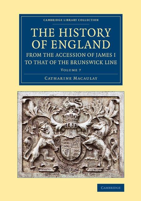 The History of England from the Accession of James I to That of the Brunswick Line: Volume 7