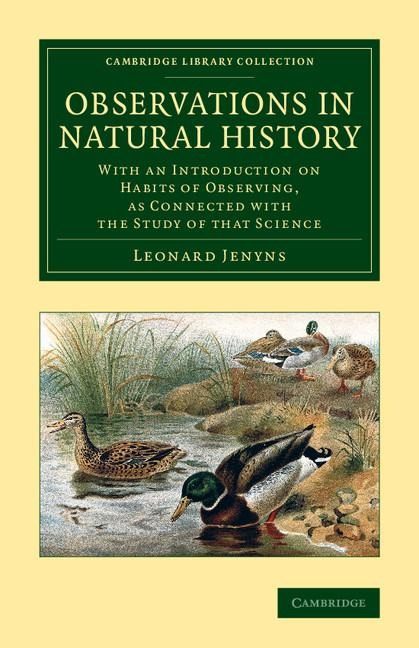 Observations in Natural History: With an Introduction on Habits of Observing, as Connected with the Study of That Science
