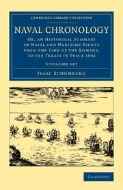 Naval Chronology 5 Volume Set: Or, an Historical Summary of Naval and Maritime Events from the Time of the Romans, to the Treaty of Peace 1802