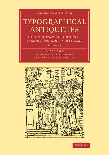 Typographical Antiquities - Volume 3