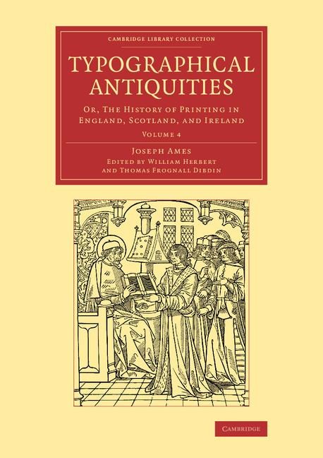 Typographical Antiquities - Volume 4