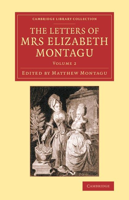 The Letters of Mrs Elizabeth Montagu - Volume             2