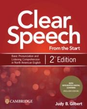 Clear Speech from the Start Students Book with Integrated Digital Learning: Basic Pronunciation and Listening Comprehension in North American English