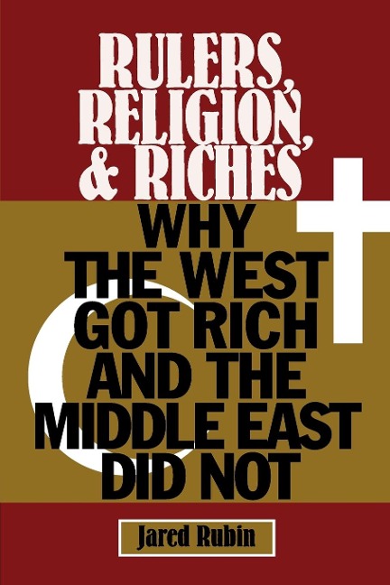 Rulers, Religion, and Riches