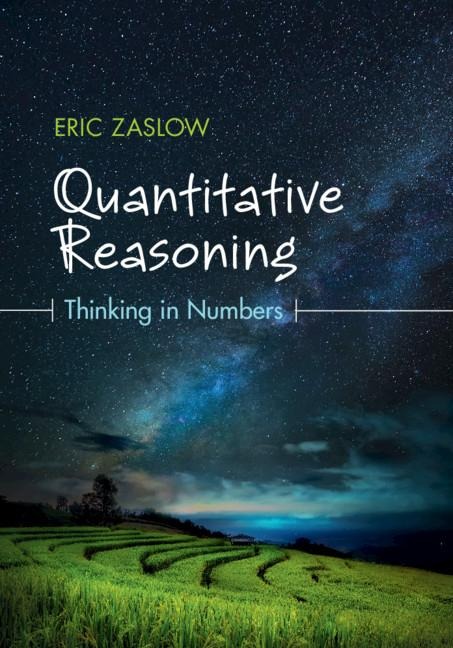 Quantitative Reasoning: Thinking in Numbers