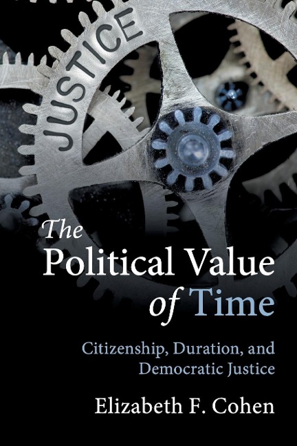 The Political Value of Time