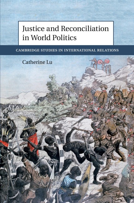Justice and Reconciliation in World Politics