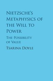 Nietzsche's Metaphysics of the Will to Power: The Possibility of Value