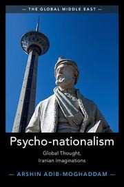 Psycho-Nationalism: Global Thought, Iranian Imaginations