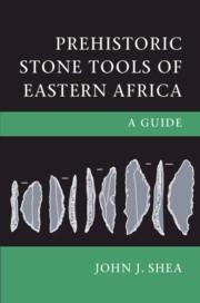Prehistoric Stone Tools of Eastern Africa: A Guide