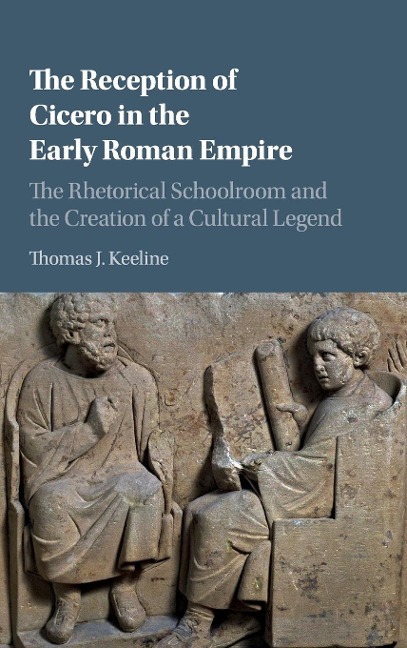 The Reception of Cicero in the Early Roman             Empire