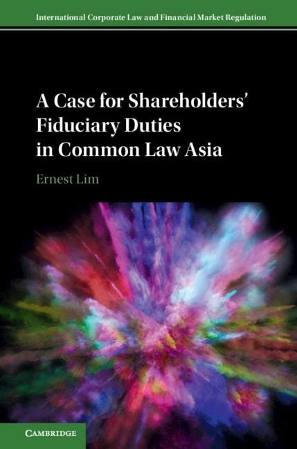 A Case for Shareholders Fiduciary Duties in Common Law Asia