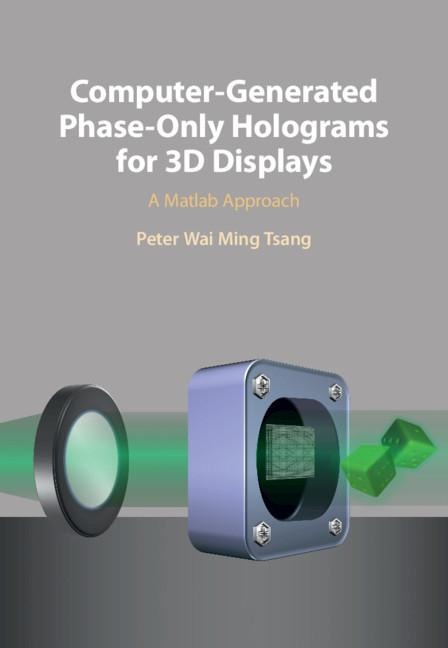 Computer-Generated Phase-Only Holograms for 3D Displays: A MATLAB Approach