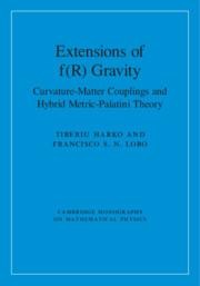 Extensions of F(r) Gravity: Curvature-Matter Couplings and Hybrid Metric-Palatini Theory