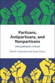Partisans, Antipartisans, and Nonpartisans: Voting Behavior in Brazil