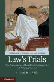 Law's Trials: The Performance of Legal Institutions in the Us 'War on Terror'