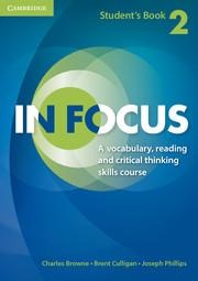 In Focus Level 2 Students Book Naresuan University Thai Edition: A Vocabulary, Reading and Critical Thinking Skills Course
