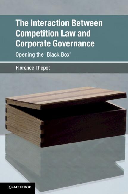 The Interaction Between Competition Law and Corporate Governance: Opening the Black Box
