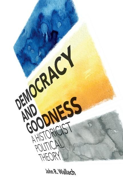 Democracy and Goodness
