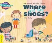 Cambridge Reading Adventures Where Are My Shoes? Yellow Band