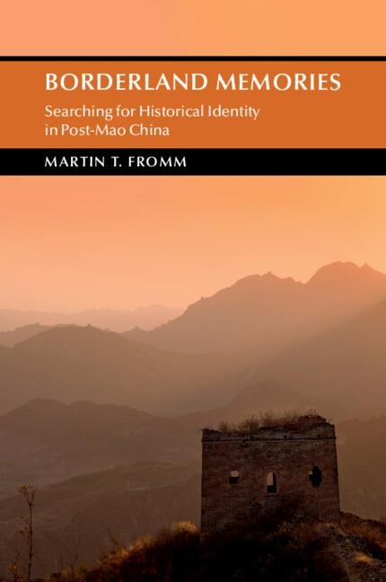 Borderland Memories: Searching for Historical Identity in Post-Mao China