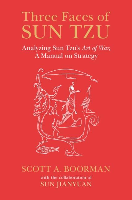 Three Faces of Sun Tzu: Analyzing Sun Tzus Art of War, a Manual on Strategy
