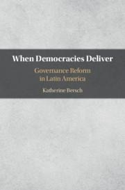 When Democracies Deliver: Governance Reform in Latin America