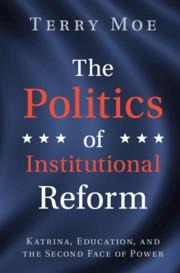 The Politics of Institutional Reform: Katrina, Education, and the Second Face of Power