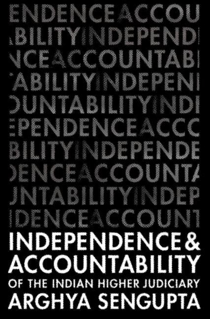 Independence and Accountability of the Indian Higher             Judiciary