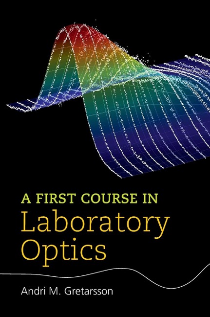 A First Course in Laboratory Optics