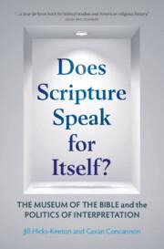 Does Scripture Speak for Itself?: The Museum of the Bible and the Politics of Interpretation