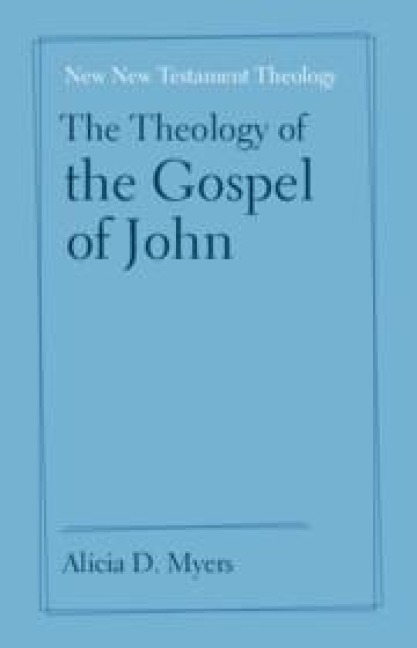 The Theology of the Gospel of John