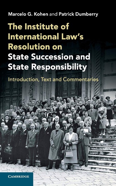The Institute of International Laws Resolution on State Succession and State Responsibility