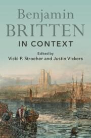 Benjamin Britten in Context