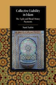 Collective Liability in Islam: The 'Aqila and Blood Money Payments