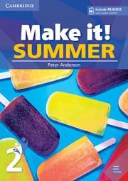 Make It! Summer Level 2 Students Book with Reader and Online Audio