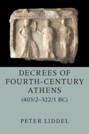 Decrees of Fourth-Century Athens (403/2-322/1 Bc) 2 Hardback Volume Set