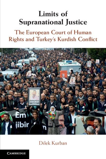 Limits of Supranational Justice: The European Court of Human Rights and Turkeys Kurdish Conflict