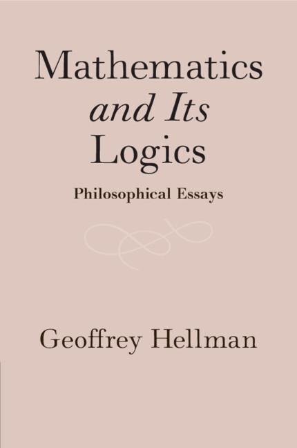 Mathematics and Its Logics: Philosophical Essays