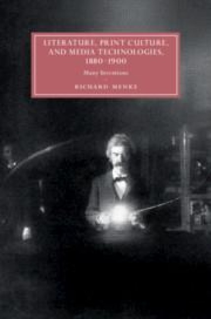 Literature, Print Culture, and Media Technologies, 1880-1900