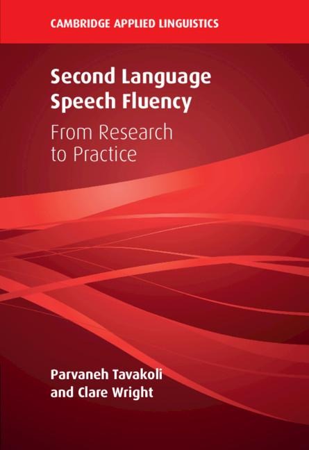Second Language Speech Fluency: From Research to Practice