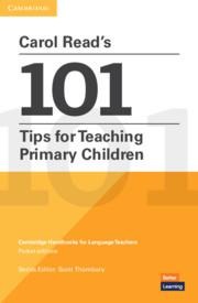 Carol Reads 101 Tips for Teaching Primary Children Paperback Pocket Editions: Cambridge Handbooks for Language Teachers Pocket editions