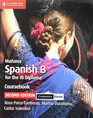 Mañana Coursebook with Digital Access (2 Years): Spanish B for the Ib Diploma
