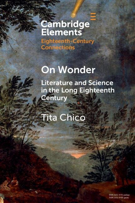 On Wonder: Literature and Science in the Long Eighteenth Century