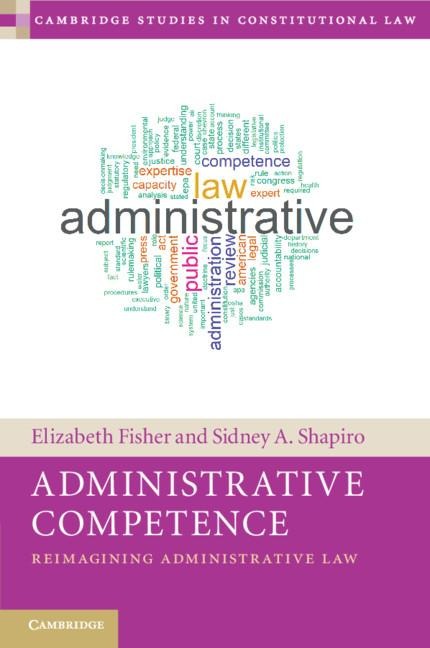 Administrative Competence: Reimagining Administrative Law