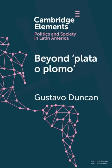 Beyond 'Plata O Plomo': Drugs and State Reconfiguration in Colombia