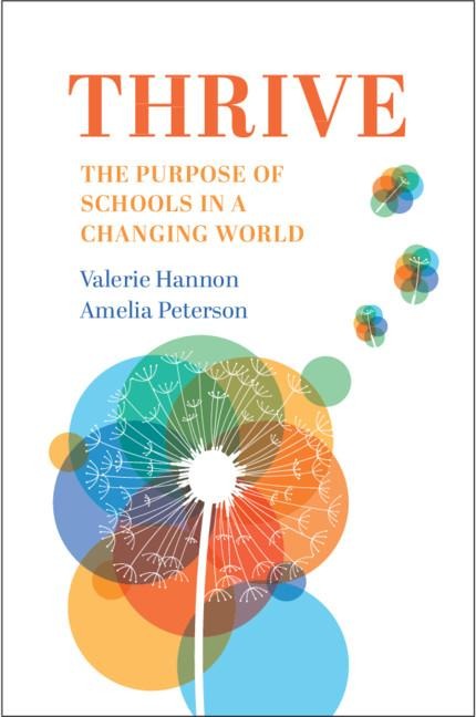 Thrive: The Purpose of Schools in a Changing World