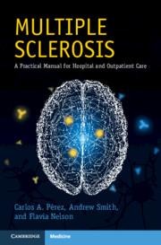 Multiple Sclerosis: A Practical Manual for Hospital and Outpatient Care